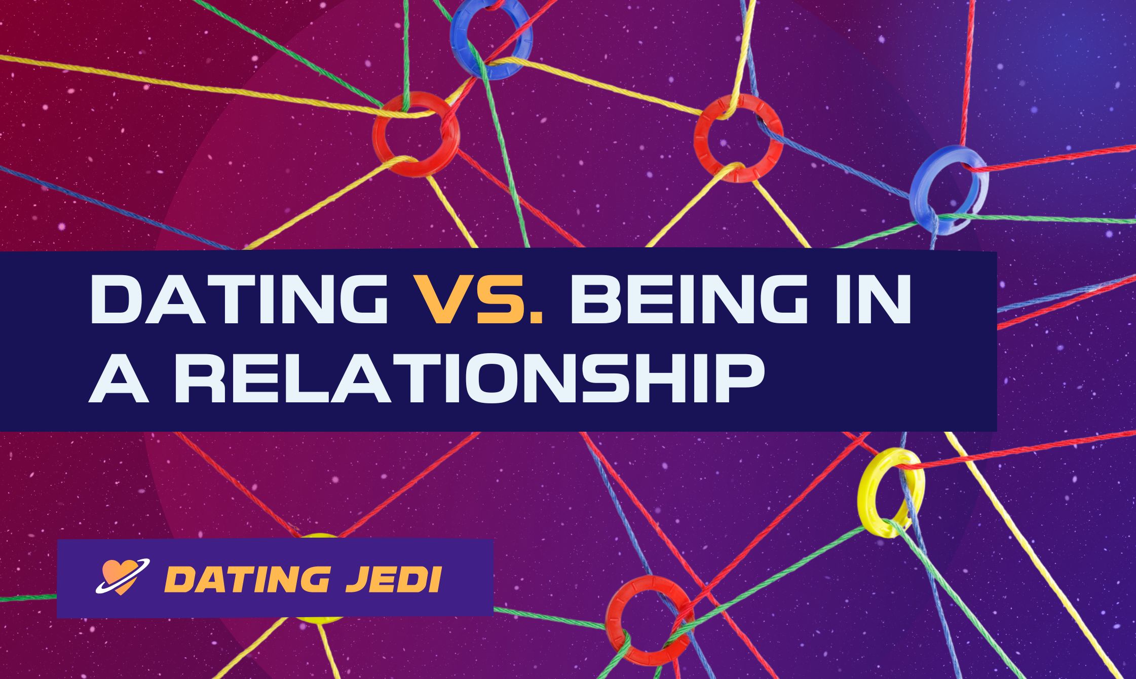 ️ Seeing People vs. Dating vs. Relationship Let's Learn the Difference