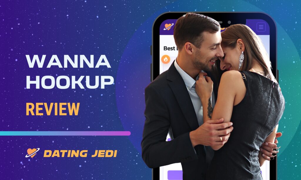 WannaHookUp Review: Features, Tips and Prices 2025